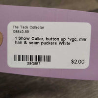 1 Show Collar, button up *vgc, mnr hair & seam puckers
