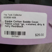 Cotton Saddle Cover, Fleece Lined *gc, v.stained, dirty & hairy

