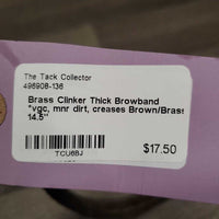 Brass Clinker Thick Browband *vgc, mnr dirt, creases
