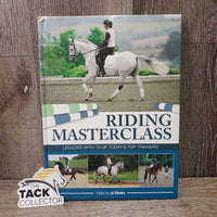 Riding Masterclass, Lesson with 10 of Today's Top Trainers *vgc, mnr rubs, torn corner
