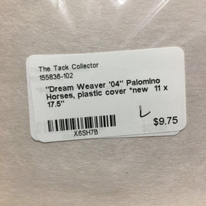 "Dream Weaver '04" Palomino Horses, plastic cover *new