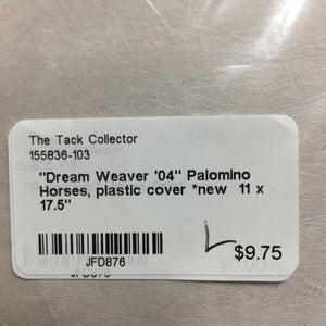 "Dream Weaver '04" Palomino Horses, plastic cover *new