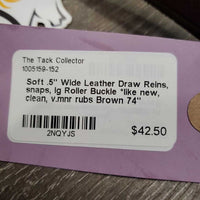 Soft .5" Wide Leather Draw Reins, snaps, lg Roller Buckle *like new, clean, v.mnr rubs