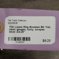 Thin Loose Ring Bradoon Bit *fair, clean, gouges, rusty, scrapes
