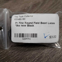 Pr Fine Round Field Boot Laces *like new
