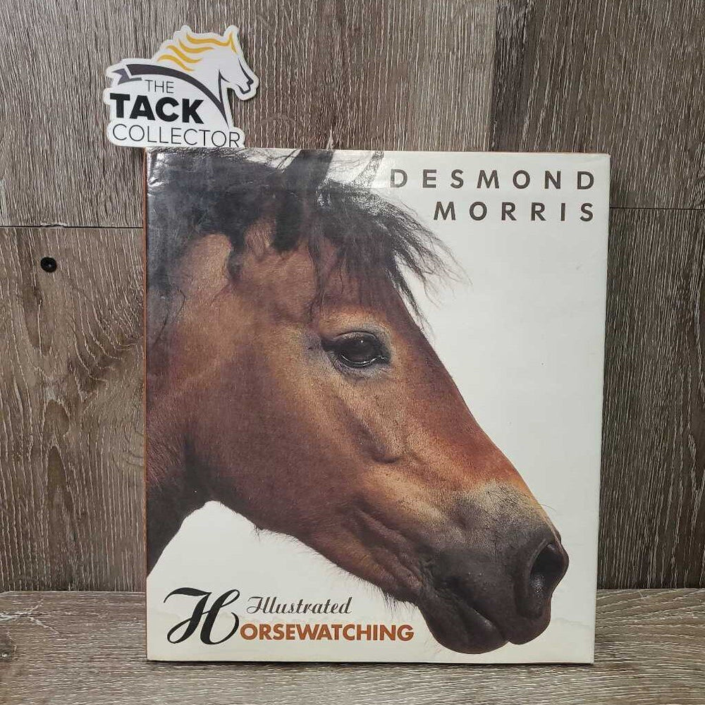 Illustrated Horsewatching by Desmond Morris *gc, stains,dirt, faded & rubbed edges