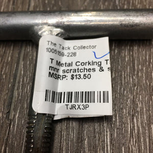 T Metal Corking Tap *xc, clean, mnr scratches & scuffs