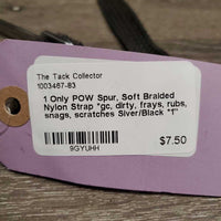1 Only POW Spur, Soft Braided Nylon Strap *gc, dirty, frays, rubs, snags, scratches