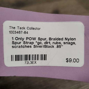 1 Only POW Spur, Braided Nylon Spur Strap *gc, dirt, rubs, snags, scratches
