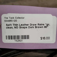 Soft Thin Leather Draw Reins *gc, clean, NO Snaps
