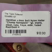 v.thick Soft Nylon Halter "Champ Nameplate" *gc, stains, clean, rubs, frays, older, faded