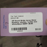 3# Round Bridle Horse Show Numbers, elastics *xc/like new
