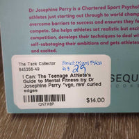 I Can: The Teenage Athlete's Guide to Mental Fitness by Dr Josephine Perry *vgc, mnr curled edges
