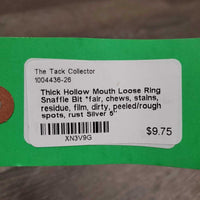 Thick Hollow Mouth Loose Ring Snaffle Bit *fair, chews, stains, residue, film, dirty, peeled/rough spots, rust
