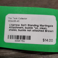 v.narrow Soft Standing Martingale Attachment, buckle *xc, clean, xholes, buckle not attached
