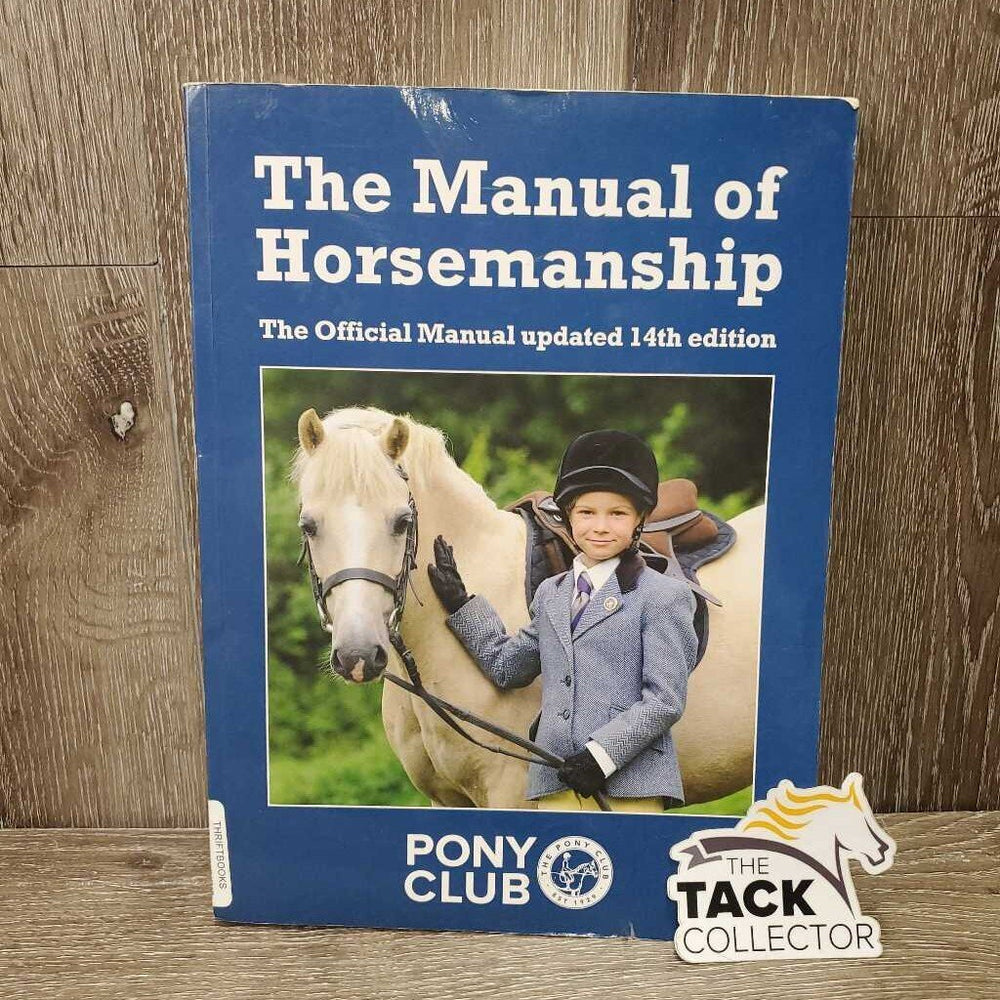 Pony Club - The Manual of Horsemanship, 14th edition *gc, inscribed, mnr bent edges & corners