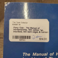Pony Club - The Manual of Horsemanship, 14th edition *gc, inscribed, mnr bent edges & corners