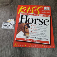 Guide to Caring For Your Horse by Moira C. Harris *xc