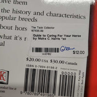 Guide to Caring For Your Horse by Moira C. Harris *xc