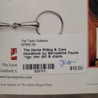 The Horse Riding & Care Handbook by Bernadette Faurie *vgc, mnr dirt & stains
