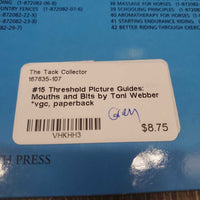 #15 Threshold Picture Guides: Mouths and Bits by Toni Webber *vgc, paperback
