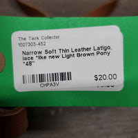 Narrow Soft Thin Leather Latigo, lace *like new
