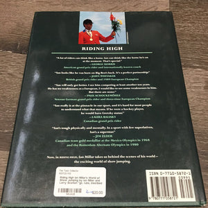 Riding High Ian Millar's World of Show Jumping by Ian Millar and Larry Scanlan *gc, rubs, inscribed
