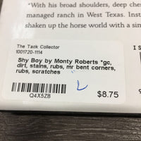 Shy Boy by Monty Roberts *gc, dirt, stains, rubs, mr bent corners, rubs, scratches
