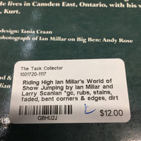 Riding High Ian Millar's World of Show Jumping by Ian Millar and Larry Scanlan *gc, rubs, stains, faded, bent corners & edges, dirt