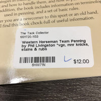 Western Horseman Team Penning by Phil Livingston *vgc, mnr knicks, stains & rubs
