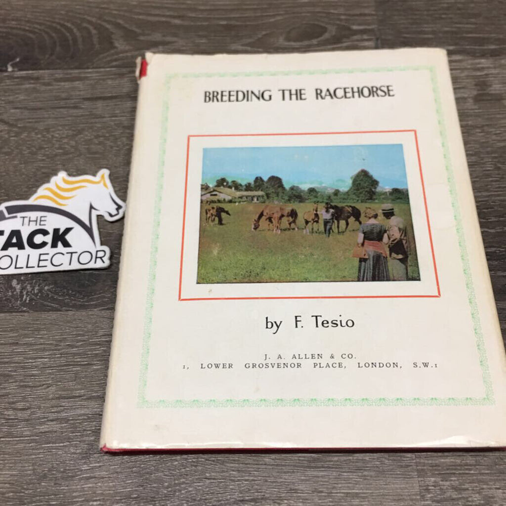 Breeding the Racehorse by F.Tesio *gc/fair, torn cover, faded, inscribed