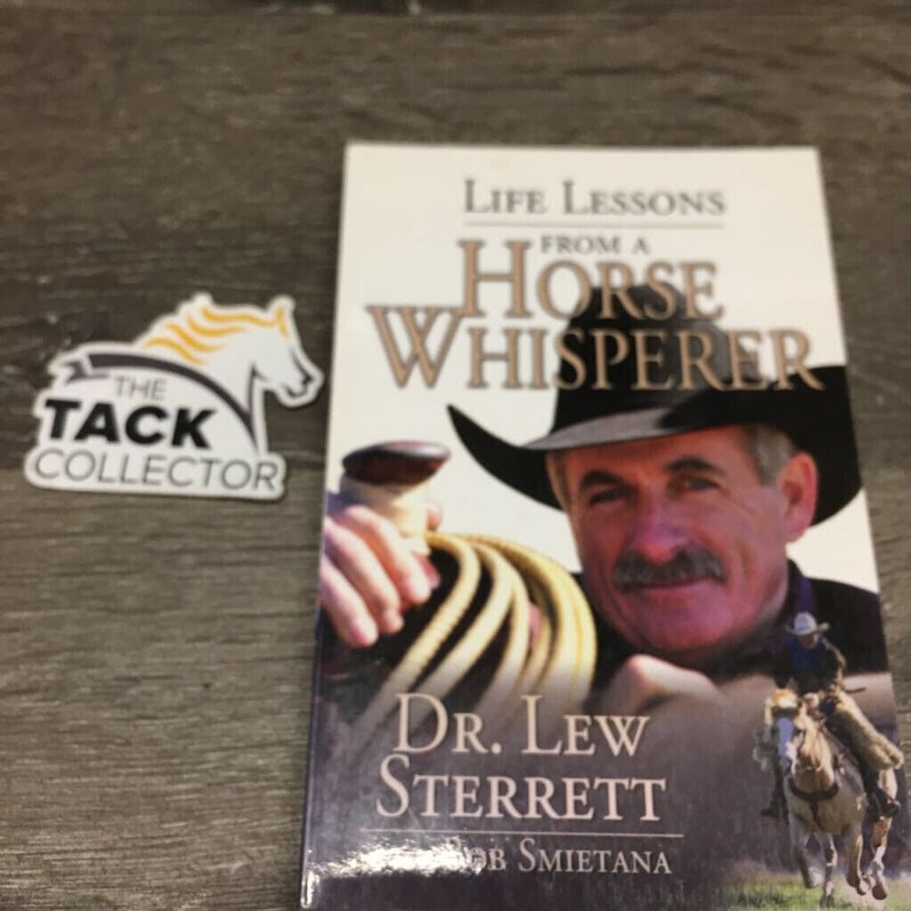 Life Lessons from a Horse Whisperer by Dr. Lew Sterrett *vgc