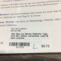 Shy Boy by Monty Roberts *vgc, mnr dirt, stains, scratches, rubs & bent corners
