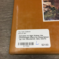 Hotcakes to High Stakes; the Chuckwagon Story by Doug Nelson *gc, mnr discolored, rubs, scuffs
