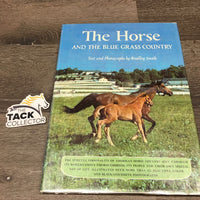 The Horse and the Blue Grass Country by Bradley Smith *gc, faded, rubs, scuffs
