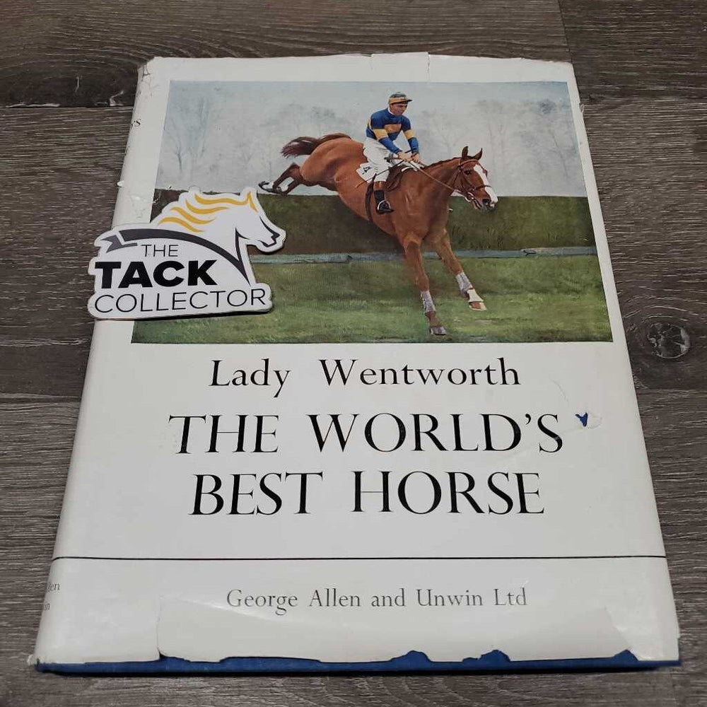 Lady Wentworth - The World's Best Horse by George Allen *fair, v.torn cover, yellowed