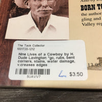 Nine Lives of a Cowboy by H. Dude Lavington *gc, rubs, bent corners, stains, water damage, v.creases edges
