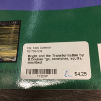 Bright and the Transformation by B.Couban *gc, scratches, scuffs, inscribed
