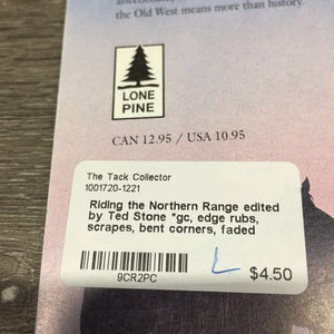 Riding the Northern Range edited by Ted Stone *gc, edge rubs, scrapes, bent corners, faded