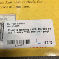 Road to Reading - Wild Horses by G.E. Stanley *vgc, mnr bent page