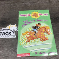 Magic Pony: The Champion Jumper by Elizabeth Lindsay *gc, scraped edges, yellowed, bent corner
