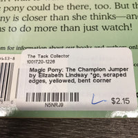 Magic Pony: The Champion Jumper by Elizabeth Lindsay *gc, scraped edges, yellowed, bent corner
