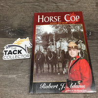 Horse Cop by Robert Adams *gc, rubs, scrapes, inscribed, water damage/warped
