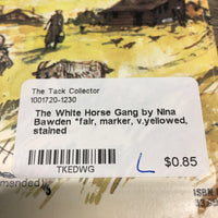 The White Horse Gang by Nina Bawden *fair, marker, v.yellowed, stained
