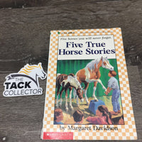 Five True Horse Stories *fair, yellowed, torn edges & page