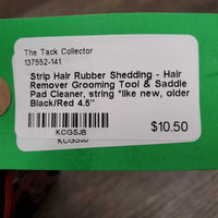 Rubber Shedding - Hair Remover Grooming Tool & Saddle Pad Cleaner, string *like new, older
