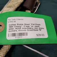 Cotton Stable Sheet "Fall Finale 1994 Champ", 0 legs *xc, clean, older, HUGE embroidery, mnr stains, puckers, threads
