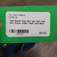 Thin Nylon Hay Net *gc, mnr hair, dirt, frays, older, rubs, rust
