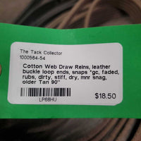 Cotton Web Draw Reins, leather buckle loop ends, snaps *gc, faded, rubs, dirty, stiff, dry, mnr snag, older
