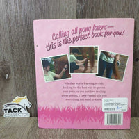 I Love Ponies A Fantastic Practical Guide *gc, bent corners & edges, scuffs, creases, & rubs
